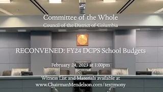 RECONVENED FY24 DCPS School Budgets