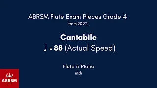 ABRSM Flute Grade 4 from 2022, Cantabile ♩= 88 (Actual Speed) Flute & Piano midi