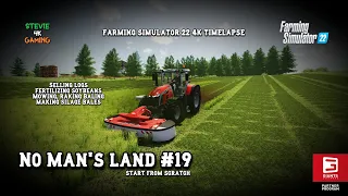 No Man's Land/#19/Selling Logs/Spreading Fertilizer/Mowing/Making Silage Bales/FS22 4K Timelapse