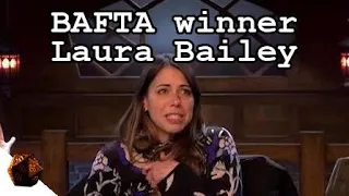 BAFTA winner Laura Bailey | Critical Role