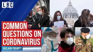 Expert answers all the most common questions on Coronavirus Covid-19 virus | LBC