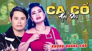 CA CỔ HƠI DÀI KHÔNG QUẢNG CÁO 🔴 LƯƠNG HỒNG HUỆ, BÙI TRUNG ĐẲNG CA CỔ HƠI DÀI NHẤT 🔴 SIÊU THỊ CA CỔ