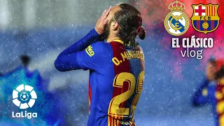 We fought until the very end... 💙❤️👊 | EL CLÁSICO VLOG