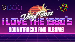 I ❤️ THE 80's - SOUNDTRACKS AND ROCK ALBUMS | VINYL COMMUNITY