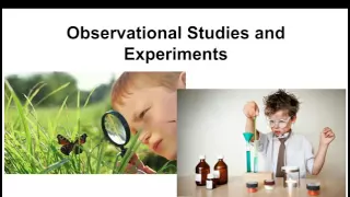 Observational Studies and Experiments