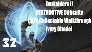 Darksiders II PS4 Deathinitive All Collectables 100% Walkthrough Part 32 Ivory Citadel Part 1