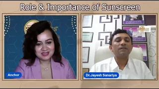 Dr. Jayesh Sanariya | Sunscreen Secrets for Beautiful, Spotless Skin |Role & importance of sunscreen