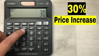 How to Calculate 30 Percent Increase in Price On Calculator - 3 Steps Method