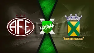 🔴 Ferroviária x Santo André   VIVO COM IMAGEM !!! Campeonato Paulista  29/04/2021