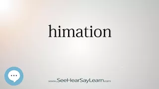 himation - Smart & Obscure English Words Defined 👁️🔊🗣🧠✅