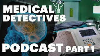 Medical Detectives  Doku Podcast Übersetzung des Autors | Deutsch | Staffel 1 Neue Episode 30/34