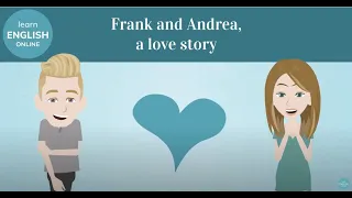 Frank and Andrea, a love story. Dating vocabulary in english