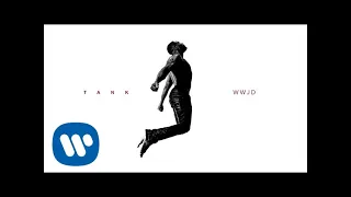 Tank - WWJD [Official Audio]