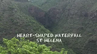 St Helena: Heart Shaped Waterfall