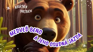 Medveď Beno a jeho osudná jazda 🐻🍯 | Na počúvanie