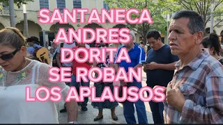 SANTANECA ,ANDRES y DORITA SE ROBAN LOS APLAUSOS