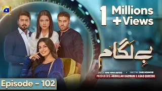 Baylagaam Mega Ep 102 - [Eng Sub] Ali Abbas - Laiba Khan - Haroon Shahid - Tuba Anwar - 7th Jan 2024