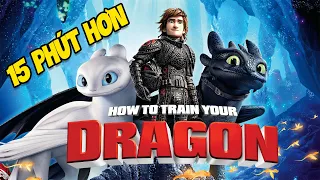 Toàn Bộ HOW TO TRAIN YOUR DRAGON trong 15 Phút Hơn