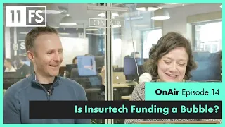 #FinOnAir Ep.14: Is Insurtech Funding a Bubble?