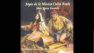 Abdel Karim Ensemble: Joyas de la Música Culta Árabe