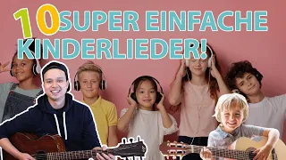 10 SUPER EINFACHE Kinderlieder (auf der Gitarre)