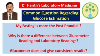 Part 1 : Common questions in glucose estimation