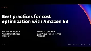 AWS re:Invent 2021 - Best practices for cost optimization with Amazon S3