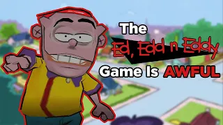 The Awful Ed Edd n Eddy Game Ruined My Life