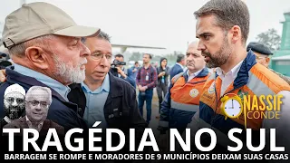 Nassif & Conde | Tragédia no sul: barragem se rompe e moradores de 9 cidades deixam suas casas