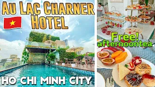 Where to Stay in Ho Chi Minh City Vietnam🇻🇳 Au Lac Charner Hotel Review (FREE Afternoon tea!)