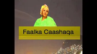 Faalka Caashaqa- Khadra Daahir Cige| Version cusub|