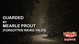 "Guarded" by Mearle Prout / Forgotten Weird Tales