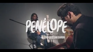 Toma o Meu Coração - Penélope feat. Paulo César Baruk