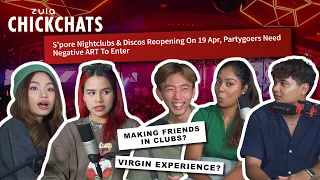 How to Club? Veteran & Gen Z Clubbers Share Their Experiences Before & After Covid | ZULA ChickChats