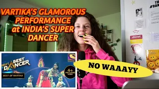 DANCER REACTS to VARTIKA GLAMOROUS PERFORMANCE at INDIA'S BEST DANCER