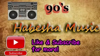 Kana Tv Music and movies የ 90 ዎቹ ምርጥና ተወዳጅ ሙዚቃዎች ስብስብ  Ethiopian 90 s Non Stop Vol 1 360p