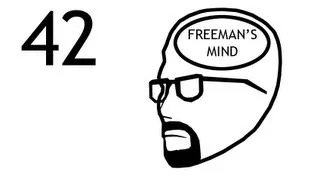 Freeman's Mind: Episode 42