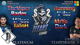 T90 Titans League - Villese vs TaToH + TheViper vs Barles + Valas/MrYo/Dark - Platinum [Grupos]