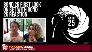 BOND 25 First Look ON SET WITH Bond 25   Nadia Sawalha & The Popcorn Junkies REACTION