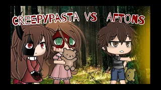 Aftons vs. Creepypasta || Gacha Life Singing Battle