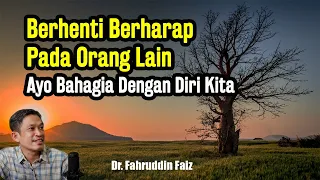 Berhenti Berharap Pada Orang Lain | Ngaji Filsafat | Dr. Fahruddin Faiz