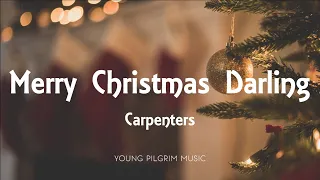 Carpenters - Merry Christmas Darling (Lyrics)