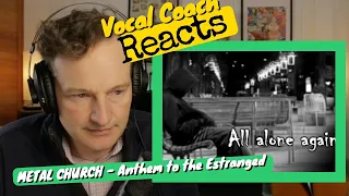 Vocal Coach REACTS - Metal Church 'Anthem to the Estranged'