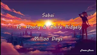 Sabai ft. Hoang & Claire Ridgely - Million Days 《長長久久》英繁中字