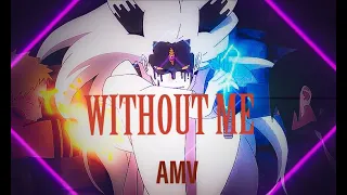 Naruto and sasuke vs momoshiki - WITHOUT ME [EDIT/AMV]