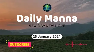 🙏 Daily Manna || New Day New Hope || 26/01/2024 || Hebrews 4:15