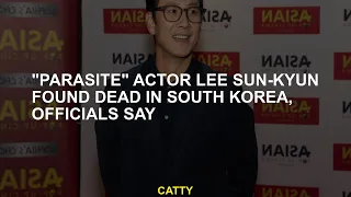 Authorities, "Parasit" actor Lee Sun-Kyun found dead in South Korea, says