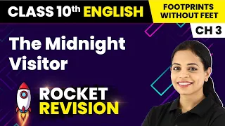 The Midnight Visitor - Rocket Revision & Most Important Questions | Class 10 English Ch 3