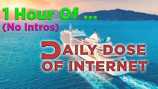 Daily Dose Of Internet 1 hour no intro | 1 HOUR DAILY DOSE OF INTERNET NO INTROS