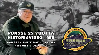 Ponsse 25 vuotta historiavideo 1995 | Ponsse - The First 25 Years, History Video 1995